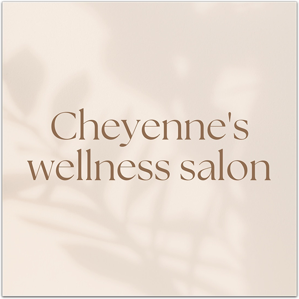 Cheyenne's Wellness Salon